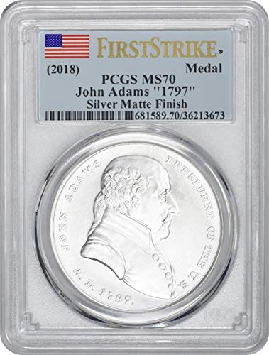 (2018) John Adams 1797 Gümüş Mat Kaplama Madalyası, MS70, İlk Vuruş, PCG'LER